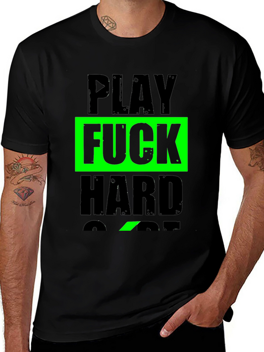 Play Hard T-Shirt: Bold Graphic Tee for Everyday Wear